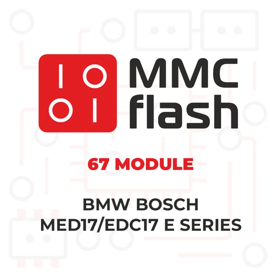 MMCFlash - 67 Module, BMW Bosch MED17/EDC17 E series