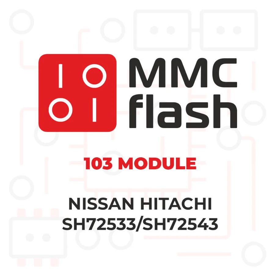 MMCFlash - 103 Module, Nissan Hitachi SH72533/SH72543