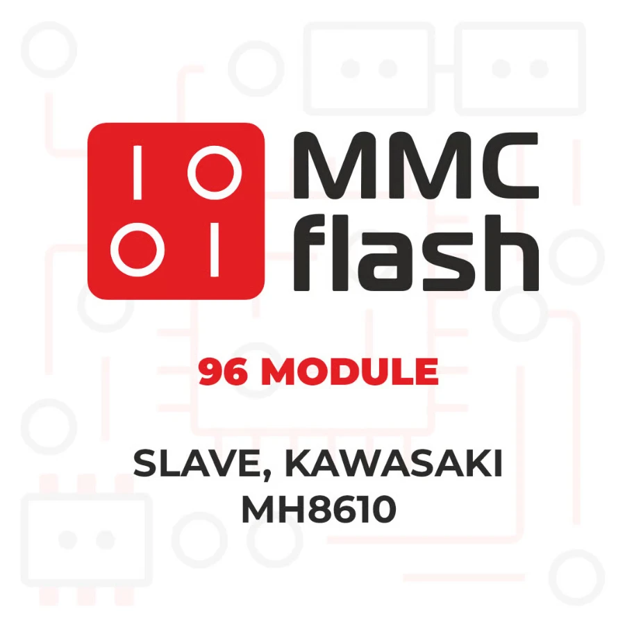 MMCFlash - 96 Module Slave, Kawasaki MH8610
